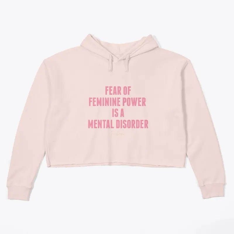 Fear of feminine power is...